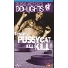 Faster Pussycat Kill...Kill - Russ Meyer's DD-Lights 10 [1966] [VHS]