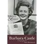 Barbara Castle: Politics and Power (Politics & power)