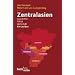 Zentralasien: Geschichte - Politik - Wirtschaft / Ein Lexikon