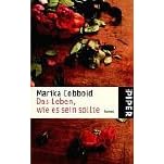 Das Leben, wie es sein sollte. Roman.
