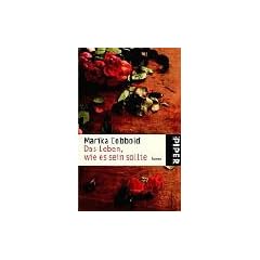Das Leben, wie es sein sollte.