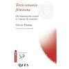 Toxicomanie f�minine : Du traumatisme sexuel � l'amour de transfert