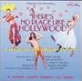 There's No Place Like Hollywood [Original Cast Recording]