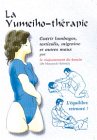 La yumeiho-thérapie : Guérir lumbagos, torticolis, migraine et autres maux, le réajustement du bassin
