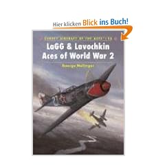 LaGG & Lavochkin Aces of World War 2 (Aircraft of the Aces)