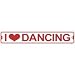 I Love Dancing Sign