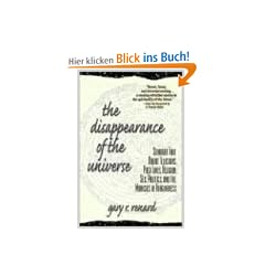 The Disappearance of the Universe: Straight Talk about Illusions, Past Lives, Religion, Sex, Politics, and the Miracles of Forgiveness