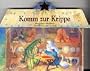 Komm zur Krippe. Mein buntes Bibel- Buch.
