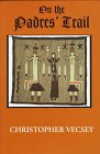 On The Padres' Trail (ND AMERICAN INDIAN C)