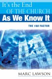 Its the End of the Church As We Know It: The 166 Factor