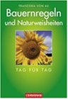 Bauernregeln und Naturweisheiten. Tag fuer Tag