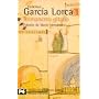 Romancero Gitano: Primer romancero gitano (1924-1927). Otros romances del teatro (1924-1935)