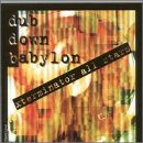 Dub Down Babylon
