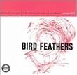 Bird Feathers [Vinyl]