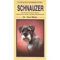 Schnauzer: Alles Wissenswerte �ber den Schnauzer. Haltung, Zucht, Erziehung, Ausstellung, Gesundheitsf�rsorge