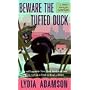 Beware the Tufted Duck: A Lucy Wayles Mystery (Birdwatcher Mystery)