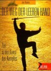 Der Weg der leeren Hand - Zen in der Kunst des Kampfes - Joe Hyams