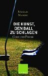 Produkt-Bild: Die Kunst, den Ball zu schlagen: Golf und Psyche