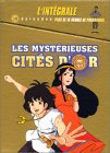 Les Myst�rieuses cit�s d'or : L'Int�g...