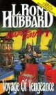 Voyage of Vengeance (Mission Earth Series)