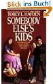 Somebody Else's Kids