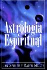 Astrologia Espiritual (Spiritual Astrology) - Jan Spiller, Karen McCoy