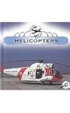 Helicopters (Flying Machines)