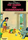 Johann und Pfiffikus, Bd.5, Der Zauber von Schwarzenfels