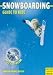 Used : Snowboarding. Guide to Ride