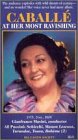 Montserrat Caballe At Her Most Ravishing [VHS] [1975]