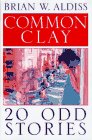 Common Clay: 20-Odd Stories