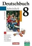 Deutschbuch - Gymnasium - Allgemeine Ausgabe: 8. Schuljahr - Arbeitsheft mit L&ouml;sungen und &Uuml;bungs-CD-ROM