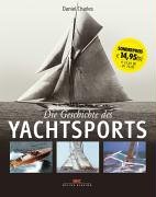 Produkt-Bild: Die Geschichte des Yachtsports