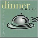 Party Request Series, Vol. 10: Dinner Music by Various Artists