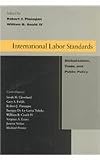 International Labor Standards: Globalization, Trade, and Public Policy