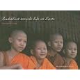 Buddhist Temple Life in Laos: Wat Lok Pa Luang by  Ilse Schrama