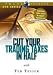 Cut Your Trading Taxes in Half with Ted Tesser