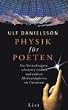 Physik f�r Poeten: Von Sternschnuppen, schwarzen L�chern und anderen Merkw�rdigkeiten im Universum