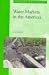 Water Markets in the Americas (Directions in Development (Washington, D.C.).)