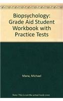 grade aid student workbook with practice tests for biopsychology for biopsychology
