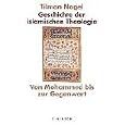 Geschichte der islamischen Theologie: Von Mohammed bis zur Gegenwart by  Tilman Nagel
