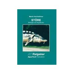 ST�RE (Acipenseriformes): Biologie und Aquakultur