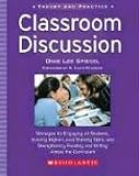 Classroom Discussion: Strategies for Engaging All Students, Building Higher-Level Thinking Skills, and Strengthening Reading and Writing Acr (Theory and Practice)