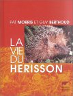 La Vie du herisson