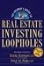 The Insider's Guide to Real Estate Investing Loopholes