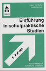 Einf&uuml;hrung in schulpraktische Studien: Vorbereitung auf Schule und Unterricht - Ingbert von Martial, J&uuml;rgen Bennack