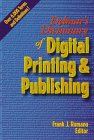Delmar`s Dictionary of Digital Printing and Publishing