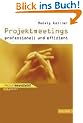 Projektmeetings - professionell und effizient