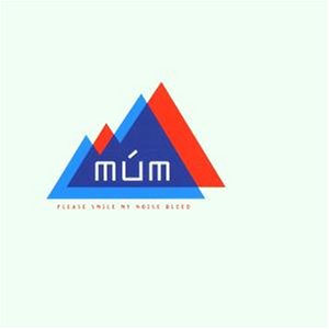 Mum - Please Smile My Noise Bleed - Zortam Music