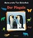Meine erste Tierbibliothek. Der Pinguin